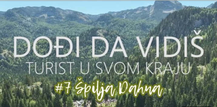 DOĐI DA VIDIŠ: Turist u svom (k)raju #8 / Špilja Dahna