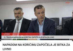 NAPADOM NA KORIĆINU ZAPOČELA JE BITKA ZA LIVNO