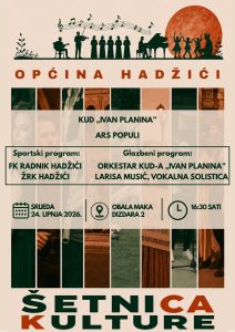 Općina Hadžići donosi svoju priču na Šetnicu kulture u srijedu, 24. 6. 2026. godine u 16:30 sati