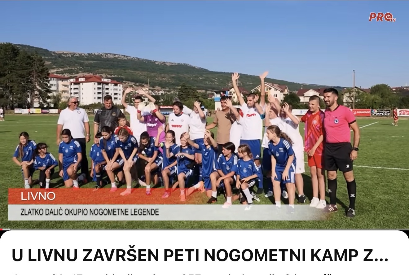 U LIVNU ZAVRŠEN PETI NOGOMETNI KAMP ZLATKA DALIĆA: PRIKUPLJENO OKO 250 000 KM